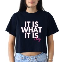 It Is What It Is Okay Crop Top