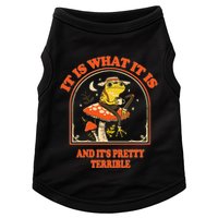 It Is What It Is And ItS Pretty Terrible Funny Design Doggie Tank