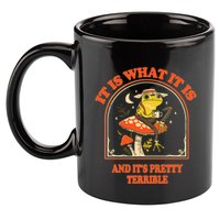 It Is What It Is And ItS Pretty Terrible Funny Design 11oz C Handle Ceramic Mug