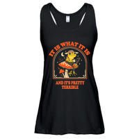 It Is What It Is And ItS Pretty Terrible Funny Design Ladies Essential Flowy Tank