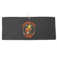 It Is What It Is And ItS Pretty Terrible Funny Design Large Microfiber Waffle Golf Towel