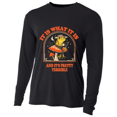 It Is What It Is And ItS Pretty Terrible Funny Design Cooling Performance Long Sleeve Crew