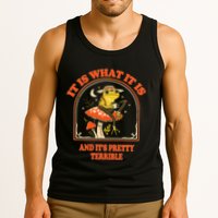 It Is What It Is And ItS Pretty Terrible Funny Design Tank Top