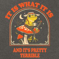 It Is What It Is And ItS Pretty Terrible Funny Design Cotton Canvas Backpack