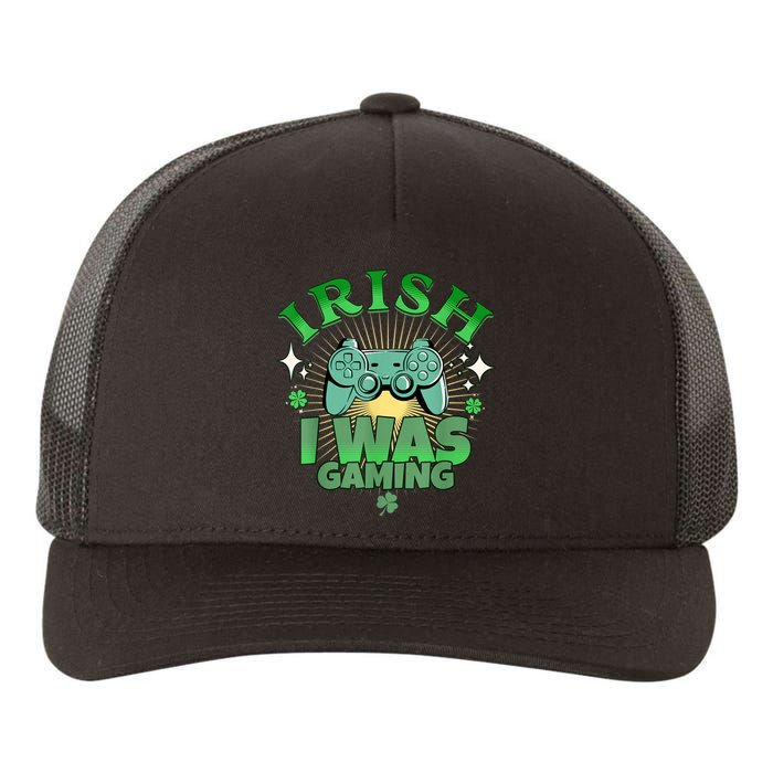 Irish I Was Gaming Funny St Patricks Day Gamer Yupoong Adult 5-Panel Trucker Hat