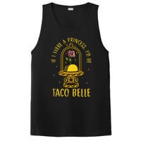 If I Were A Princess Id Be Taco Belle Flower PosiCharge Competitor Tank