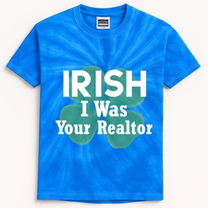 Irish I Was Your Realtor Branding And Marketing Gift Kids Tie-Dye T-Shirt