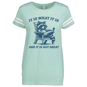 It Is What It Is And It Is Not Great Racoon Meme Enza Ladies Jersey Football T-Shirt