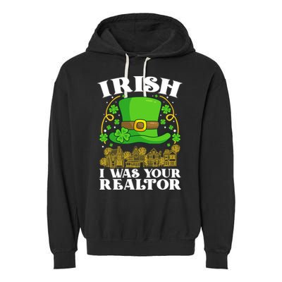 Irish I Was Your Realtor St Patricks Day Lead Generation Cute Gift Garment-Dyed Fleece Hoodie