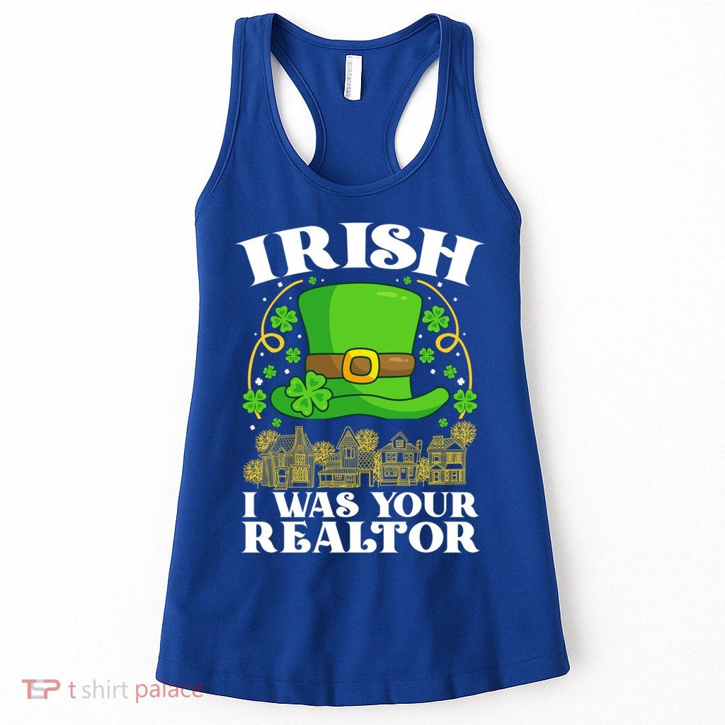 Irish I Was Your Realtor St Patricks Day Lead Generation Cute Gift Womens Tank Top