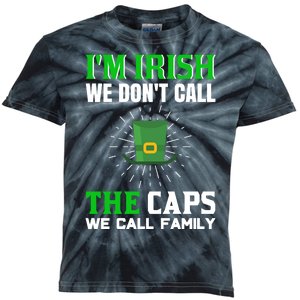 I'm Irish We Don't Call Caps We Call Family Kids Tie-Dye T-Shirt