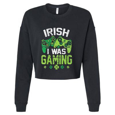 Irish I Was Gaming Funny St Patricks Day Gamer Gift Cropped Pullover Crew