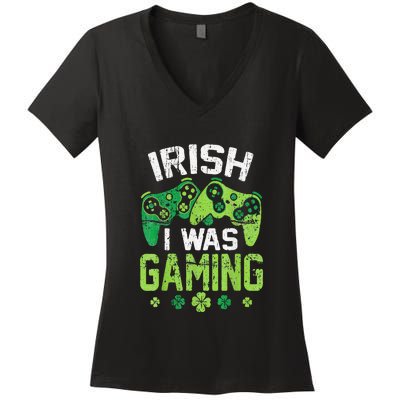 Irish I Was Gaming Funny St Patricks Day Gamer Gift Women's V-Neck T-Shirt