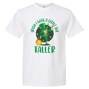 Irish I Was A Little Bit Taller, Funny St Patrick's Day Garment-Dyed Heavyweight T-Shirt