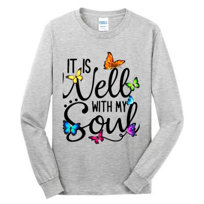 It Is Well With My Soul Christian Hymn Cute Gift Butterfly Art Funny Gift Tall Long Sleeve T-Shirt