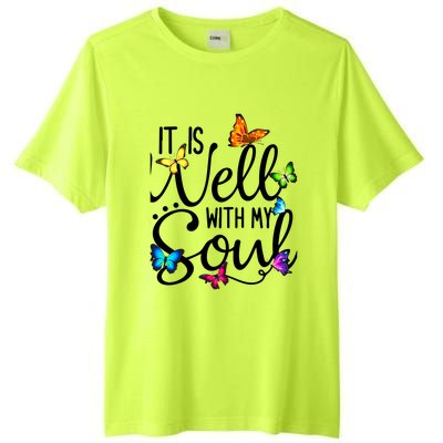 It Is Well With My Soul Christian Hymn Cute Gift Butterfly Art Funny Gift Tall Fusion ChromaSoft Performance T-Shirt