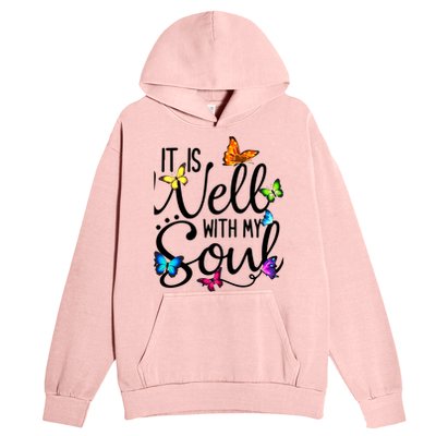 It Is Well With My Soul Christian Hymn Cute Gift Butterfly Art Funny Gift Urban Pullover Hoodie