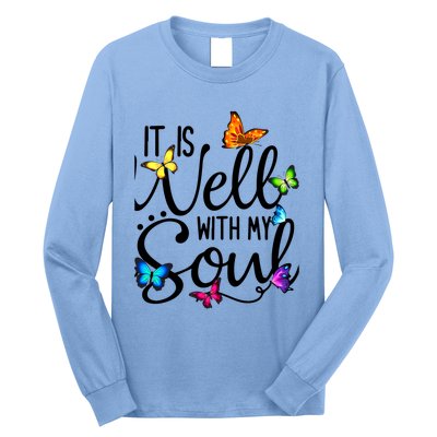 It Is Well With My Soul Christian Hymn Cute Gift Butterfly Art Funny Gift Long Sleeve Shirt