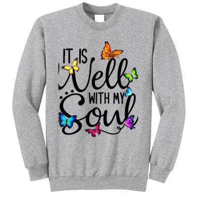 It Is Well With My Soul Christian Hymn Cute Gift Butterfly Art Funny Gift Sweatshirt