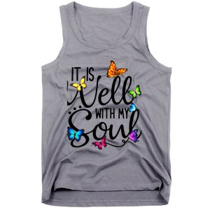 It Is Well With My Soul Christian Hymn Cute Gift Butterfly Art Funny Gift Tank Top