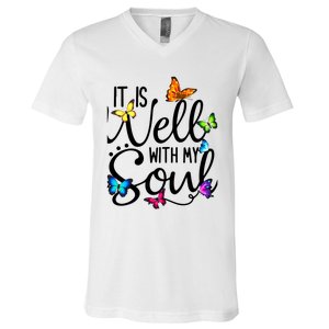 It Is Well With My Soul Christian Hymn Cute Gift Butterfly Art Funny Gift V-Neck T-Shirt