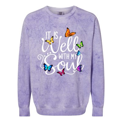 It Is Well With My Soul Christian Hymn Cute Gift Butterfly Art Gift Colorblast Crewneck Sweatshirt