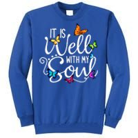 It Is Well With My Soul Christian Hymn Cute Gift Butterfly Art Gift Tall Sweatshirt