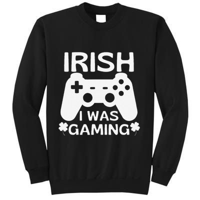 Irish I Was Gaming St Patricks Day Funny Video Gamer Sweatshirt
