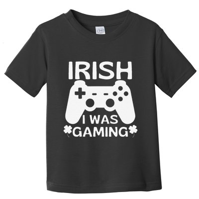 Irish I Was Gaming St Patricks Day Funny Video Gamer Toddler T-Shirt