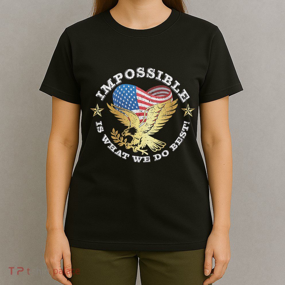 Impossible Is What We Do Best Inauguration 2025 Quote T-Shirt