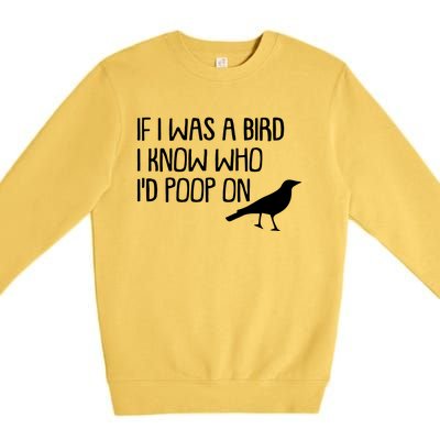 If I Was A Bird Premium Crewneck Sweatshirt