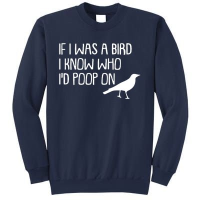 If I Was A Bird Sweatshirt