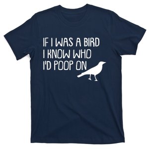 If I Was A Bird T-Shirt