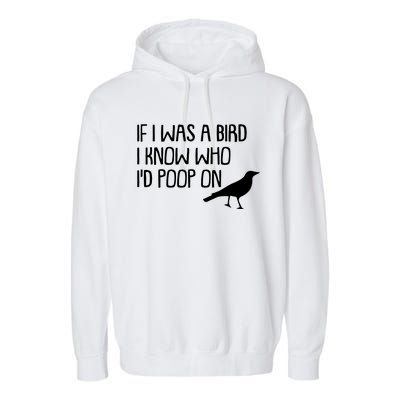 If I Was A Bird Garment-Dyed Fleece Hoodie