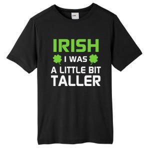 Irish I Was A Little Bit Taller Tall Fusion ChromaSoft Performance T-Shirt