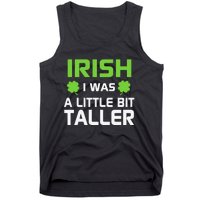 Irish I Was A Little Bit Taller Tank Top