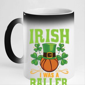 Irish I Was A Baller Basketball Player St Patrick's Day Cute Gift 11oz Black Color Changing Mug