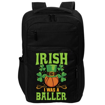 Irish I Was A Baller Basketball Player St Patrick's Day Cute Gift Impact Tech Backpack