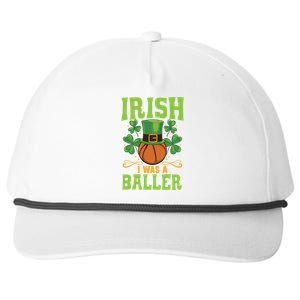 Irish I Was A Baller Basketball Player St Patrick's Day Cute Gift Snapback Five-Panel Rope Hat