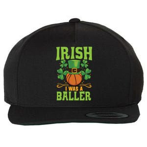 Irish I Was A Baller Basketball Player St Patrick's Day Cute Gift Wool Snapback Cap