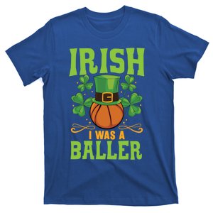 Irish I Was A Baller Basketball Player St Patrick's Day Cute Gift T-Shirt