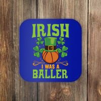 Irish I Was A Baller Basketball Player St Patrick's Day Cute Gift Coaster