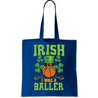 Irish I Was A Baller Basketball Player St Patrick's Day Cute Gift Tote Bag