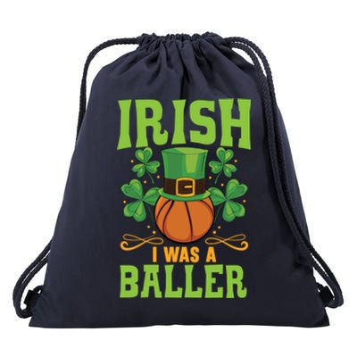 Irish I Was A Baller Basketball Player St Patrick's Day Cute Gift Drawstring Bag