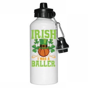 Irish I Was A Baller Basketball Player St Patrick's Day Cute Gift Aluminum Water Bottle