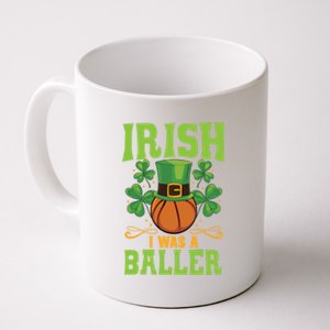 Irish I Was A Baller Basketball Player St Patrick's Day Cute Gift Coffee Mug