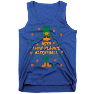 Irish I Was Playing Basketball St Patricks Day Great Gift Tank Top