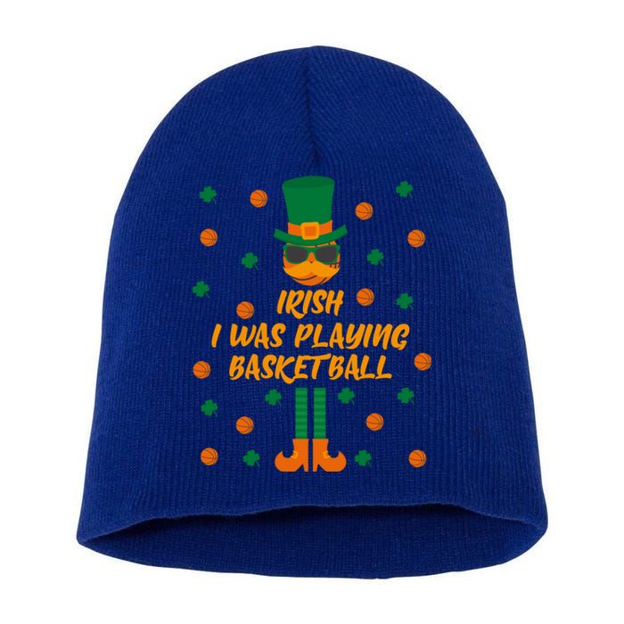 Irish I Was Playing Basketball St Patricks Day Great Gift Short Acrylic Beanie