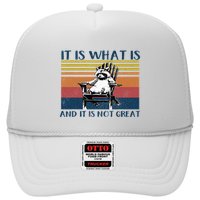 It Is What It Is And It Is Not Great Raccoon Trucker Hat