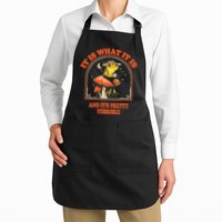 It Is What It Is And ItS Pretty Terrible Apron